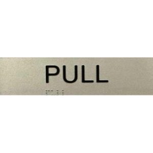 Pull Braille Sign - Silver Horizontal