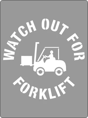 Watch Out for Forklifts stencils sign