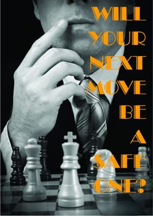 Will Your Next Move be a Safe One?