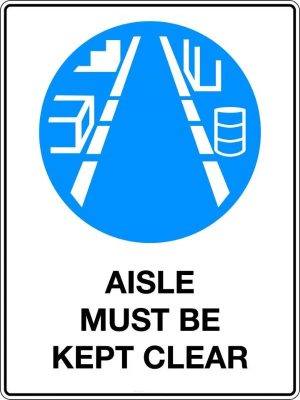 Mandatory Sign – Aisle Must Be Kept Clear