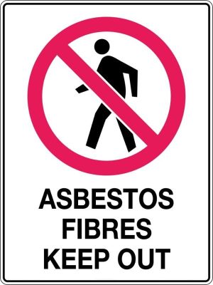 Asbestos Fibres Keep Out Sign