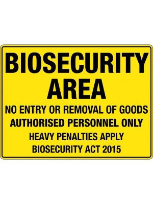 Biosecurity Area Sign