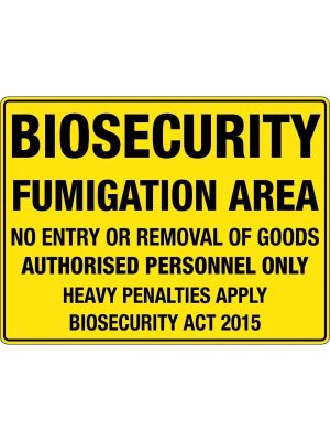Biosecurity Fumigation Area Sign