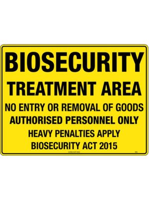 Biosecurity Treatment Area Sign