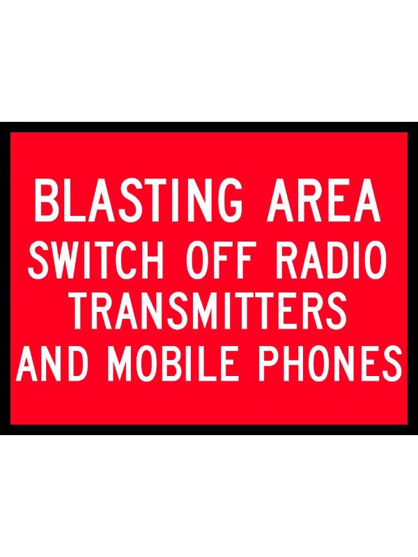 Blasting Area – Switch Off Radio & Mobile Sign | Civil Products WA