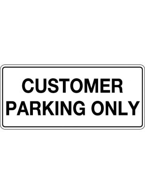 Customer Parking Only Sign