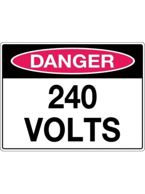 Danger 240 Volts Sign | Civil Products WA