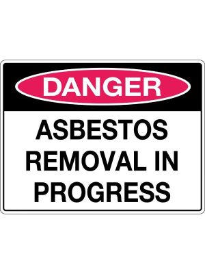 Danger Asbestos Removal in Progress Sign