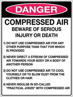 Danger Compressed Air Beware of Serious Injury or Death Sign