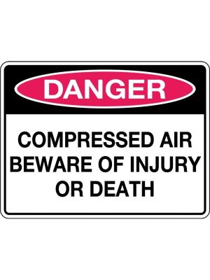 Danger Compressed Air Beware of Injury or Death Sign