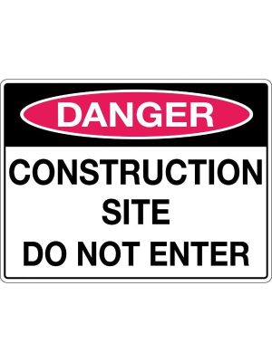 Danger Construction Site Do Not Enter Sign