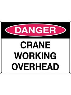 Danger Crane Working Overhead Sign