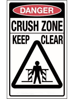Danger Crush Zone Keep Clear Sign
