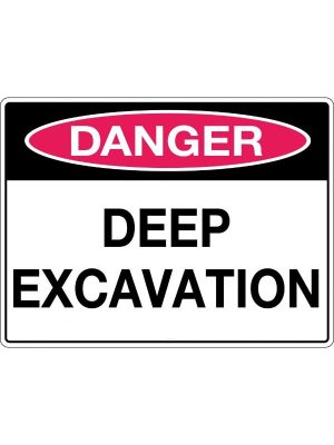 Danger Deep Excavation Sign