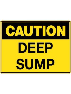 Caution Deep Sump Sign | Mining Site Hazard Warning | Civil Products WA