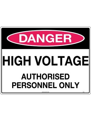 Danger High Voltage Authorised Personnel Only sign