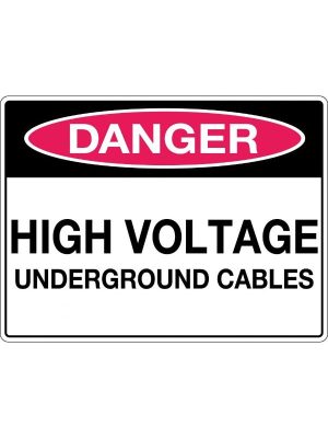 Danger High Voltage Underground Cables Sign