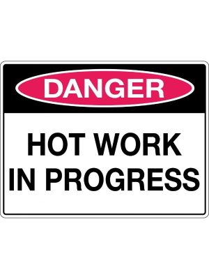 Danger Hot Work In Progress