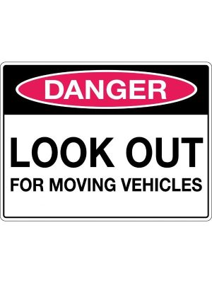 Danger Look Out For Moving Vehicles Sign | Civil Products WA