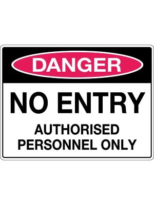 No Entry Authorised Persons Only Sign | Civil Products WA