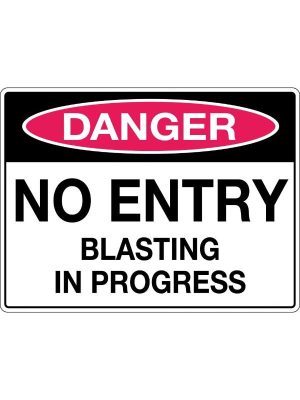 Danger No Entry Blasting in Progress Sign | Civil Products WA