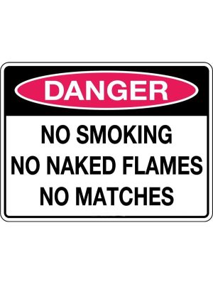 Danger No Smoking Naked Flames Matches Sign