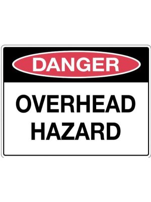 Danger Overhead Hazard Sign | Mining Safety Warning Sign | Civil Products WA