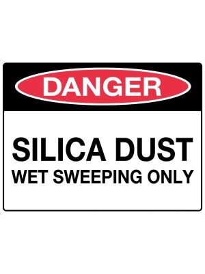 Danger Silica Dust Hazard Wet Sweeping Only sign