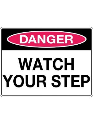 Danger Watch Your Step Sign