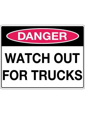 Danger Watch Out for Trucks Sign | Civil Products WA