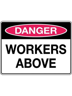 Danger Workers Above Sign | Civil Products WA