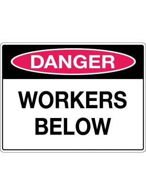 Danger Workers Below Sign | Civil Products WA