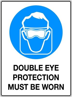 Mandatory Sign – Double Eye Protection Must Be Worn