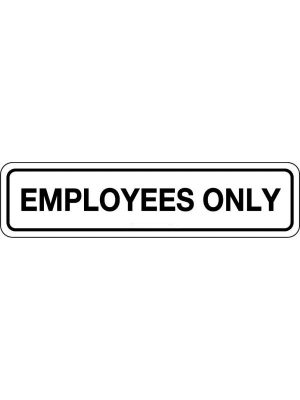Employees Only Sign