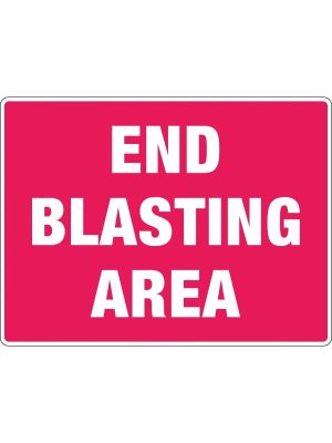 End Blasting Area Sign | Civil Products WA