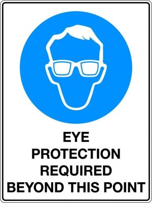 Mandatory Sign – Eye Protection Required Beyond This Point