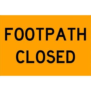 Footpath Closed (Sign only) Horizontal