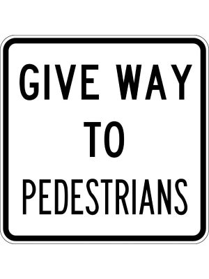 Give Way To Pedestrians Sign