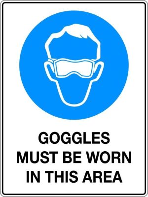 Mandatory Sign – Goggles Must Be Worn