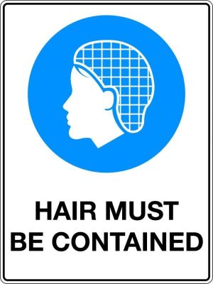 Mandatory Sign – Hair Must Be Contained