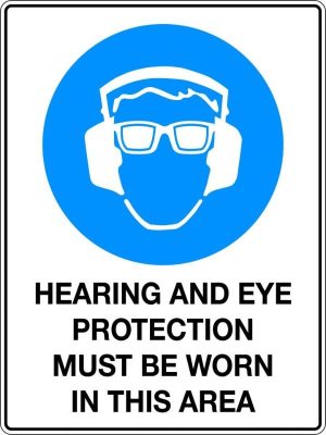 Hearing and Eye Protection Must Be Worn Sign | Civil Products WA