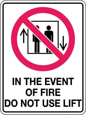 Prohibition Sign – In Event of Fire Do Not Use Lift
