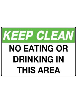 Keep Clean No Eating Or Drinking In This Area Sign