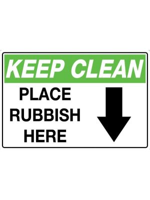 Keep Clean Place Rubbish Here with arrow Sign