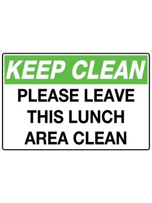 Keep Clean Please Leave this Lunch Area Clean Sign
