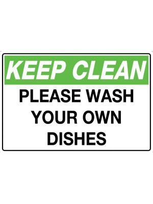 Keep Clean Please Wash your Own Dishes Sign