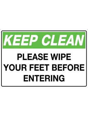 Keep Clean Please Wipe Your Feet Before Entering Sign
