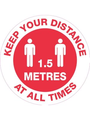 Keep Your Distance At All Times 1.5mtrs Covid-19