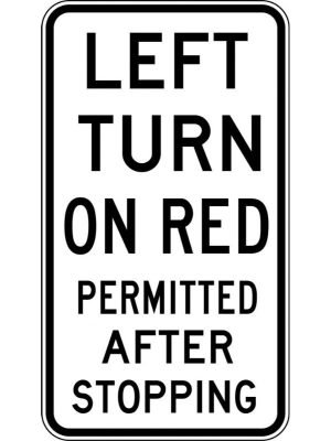 Left Turn On Red Permitted After Stopping Sign