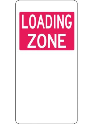 Loading Zone Sign